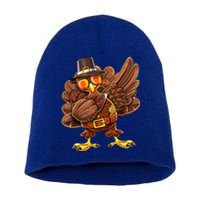 Dabbing Turkey Funny Thanksgiving Pilgrim Costume Gift Gift Short Acrylic Beanie