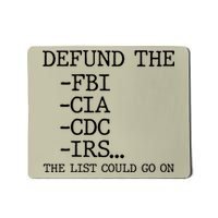 Defund The Fbi Cia Cdc Is The List Could Go On Mousepad