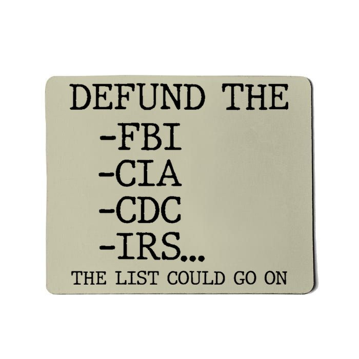 Defund The Fbi Cia Cdc Is The List Could Go On Mousepad