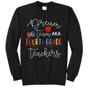 Dream Team Fourth Grade Teachers Back To School 4th Grade Sweatshirt