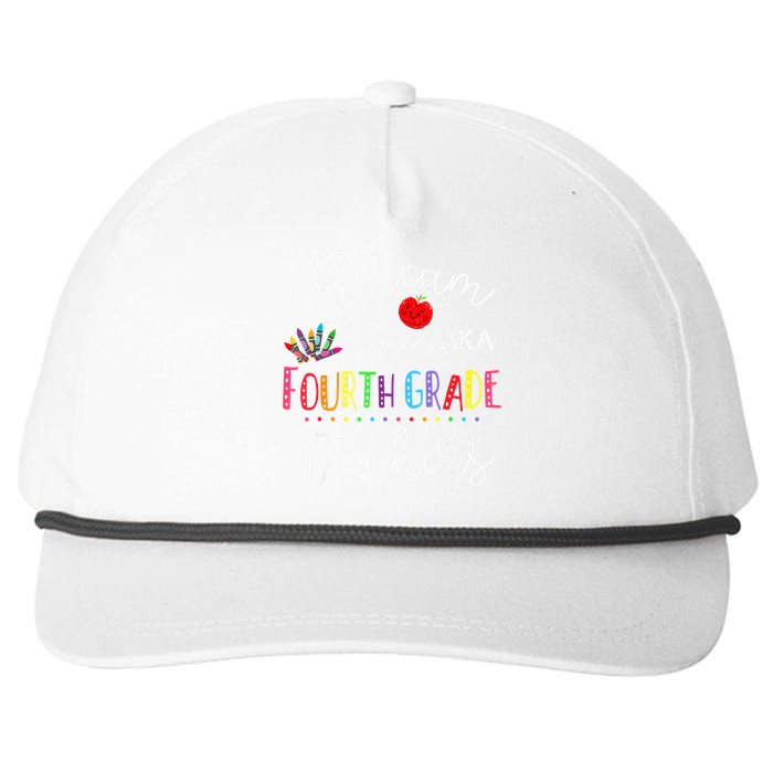 Dream Team Fourth Grade Teachers Back To School 4th Grade Snapback Five-Panel Rope Hat