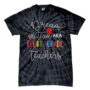 Dream Team Fourth Grade Teachers Back To School 4th Grade Tie-Dye T-Shirt