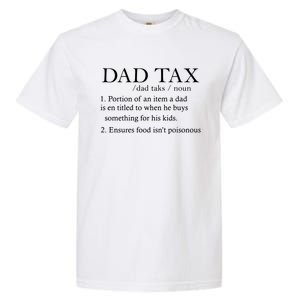 Dad Tax Father Day Garment-Dyed Heavyweight T-Shirt