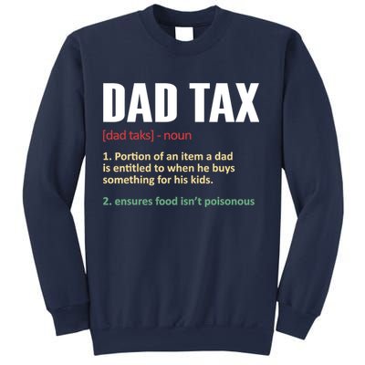 Dad Tax Funny Dad Tax Definitions Father's Day Sweatshirt