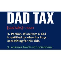 Dad Tax Funny Dad Tax Definitions Father's Day Bumper Sticker