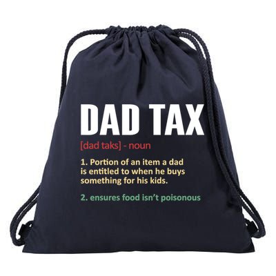 Dad Tax Funny Dad Tax Definitions Father's Day Drawstring Bag