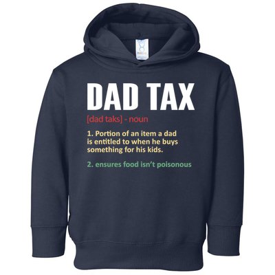 Dad Tax Funny Dad Tax Definitions Father's Day Toddler Hoodie