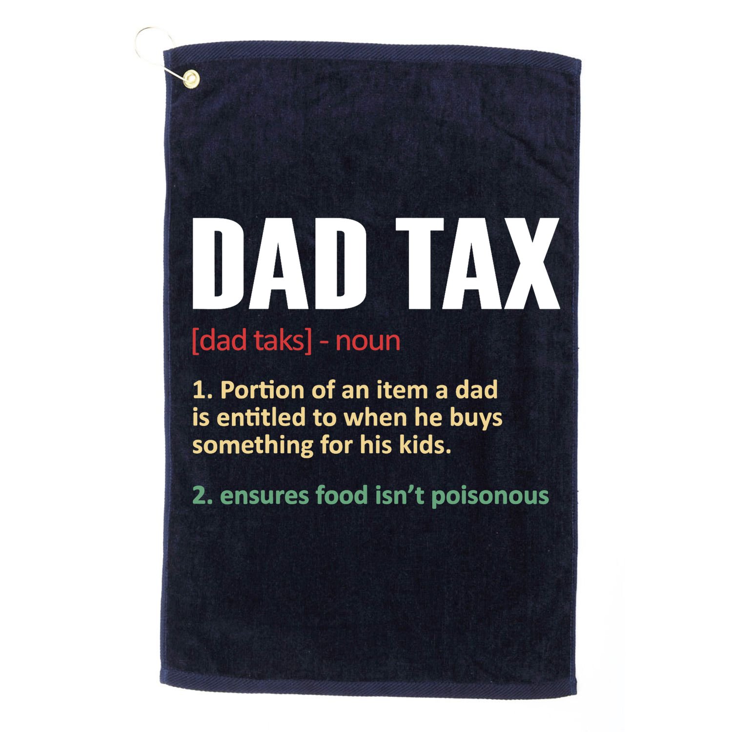 Dad Tax Funny Dad Tax Definitions Father's Day Golf Towel