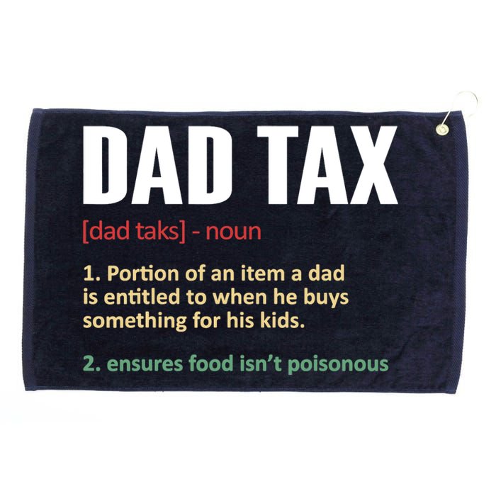 Dad Tax Funny Dad Tax Definitions Father's Day Grommeted Golf Towel