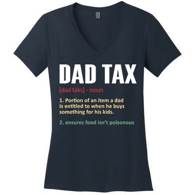 Dad Tax Funny Dad Tax Definitions Father's Day Women's V-Neck T-Shirt