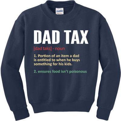 Dad Tax Funny Dad Tax Definitions Father's Day Kids Sweatshirt