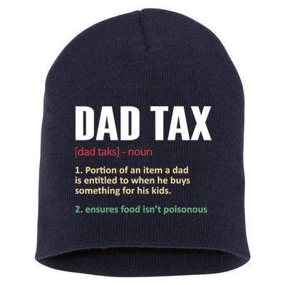 Dad Tax Funny Dad Tax Definitions Father's Day Short Acrylic Beanie