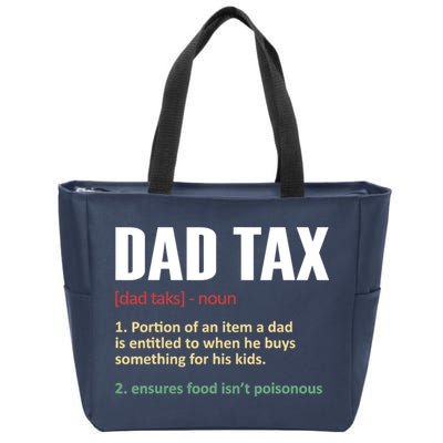 Dad Tax Funny Dad Tax Definitions Father's Day Zip Tote Bag