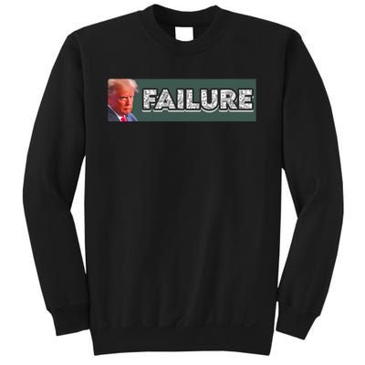 Donald Trump Failure Sweatshirt