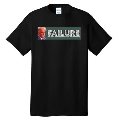 Donald Trump Failure Tall T-Shirt