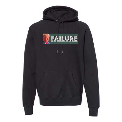 Donald Trump Failure Premium Hoodie