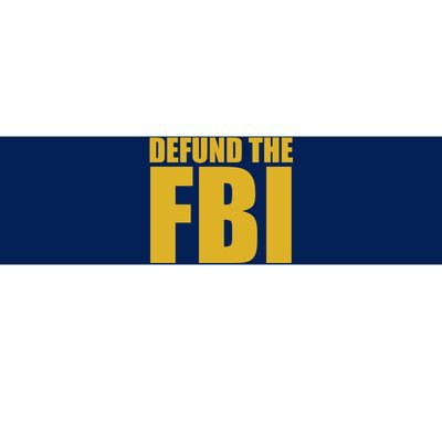 Defund The FBI Bumper Sticker