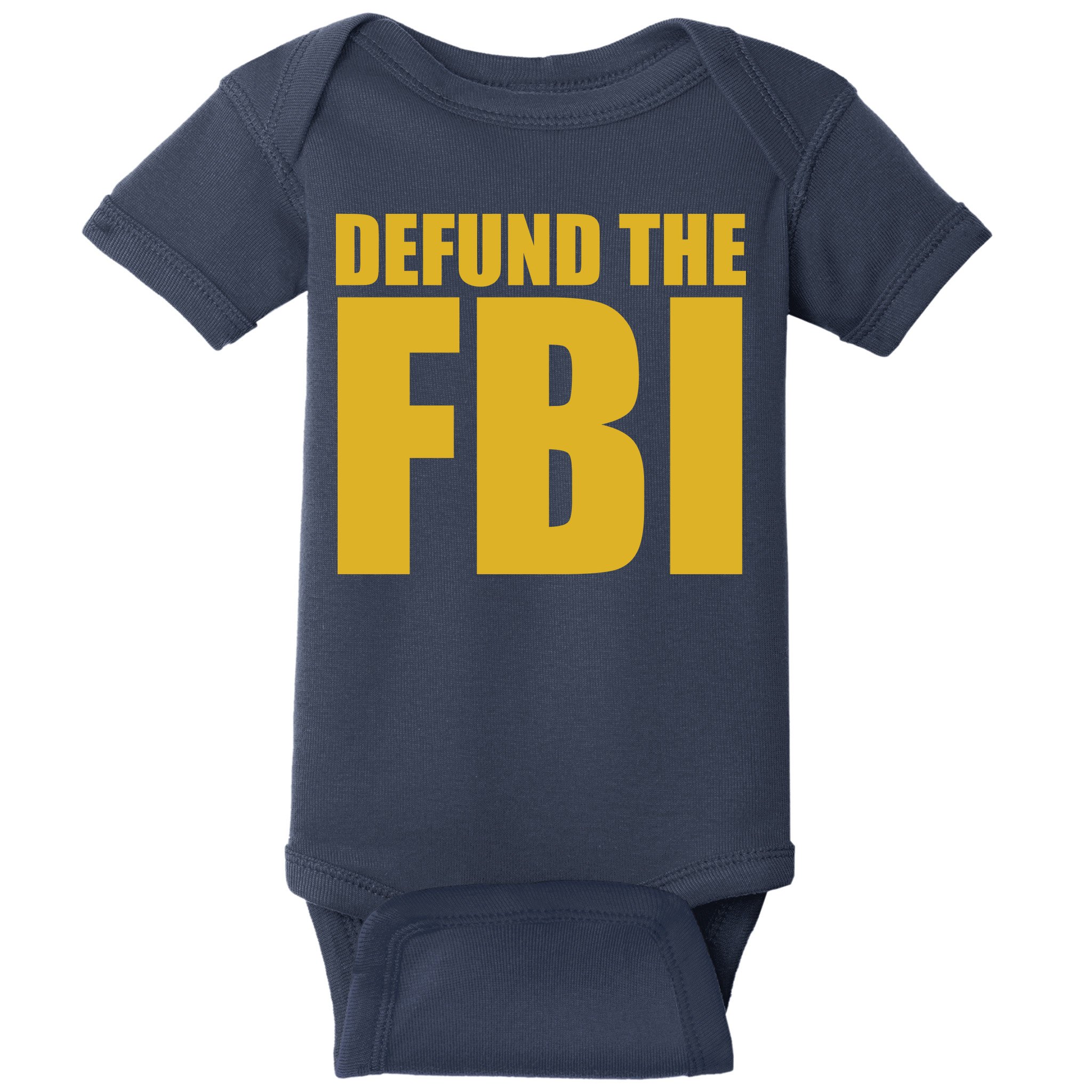 Defund The FBI Baby Bodysuit