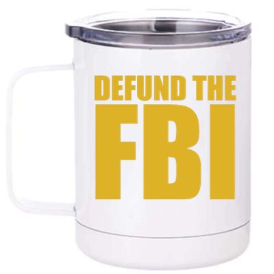 Defund The FBI 12 oz Stainless Steel Tumbler Cup