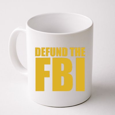 Defund The FBI Coffee Mug