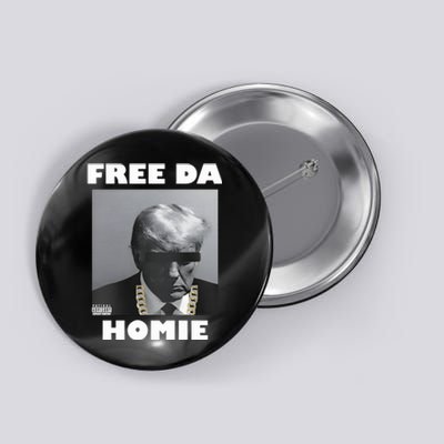 Donald Trump Free Da Homie Button