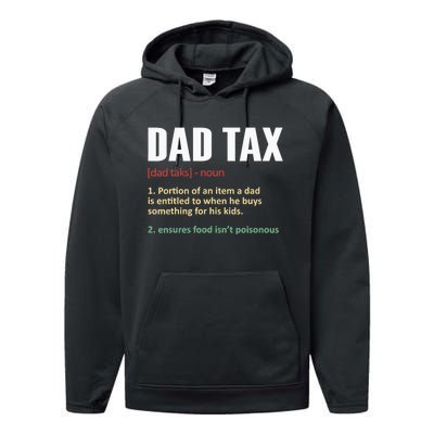 Dad Tax Funny Dad Tax Definition Father's Day Performance Fleece Hoodie