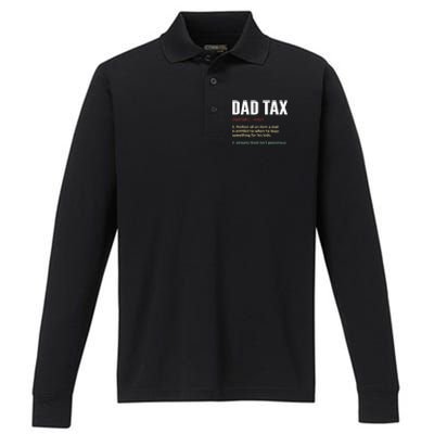 Dad Tax Funny Dad Tax Definition Father's Day Performance Long Sleeve Polo