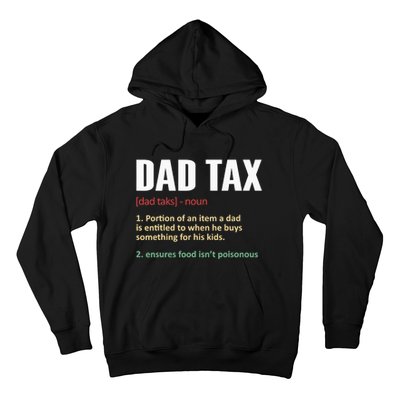 Dad Tax Funny Dad Tax Definition Father's Day Hoodie