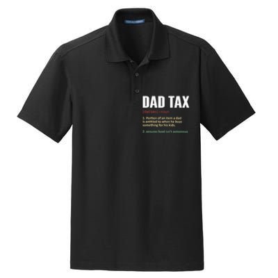 Dad Tax Funny Dad Tax Definition Father's Day Dry Zone Grid Polo