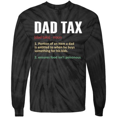 Dad Tax Funny Dad Tax Definition Father's Day Tie-Dye Long Sleeve Shirt