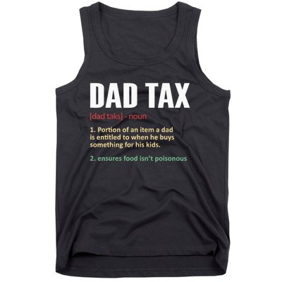 Dad Tax Funny Dad Tax Definition Father's Day Tank Top