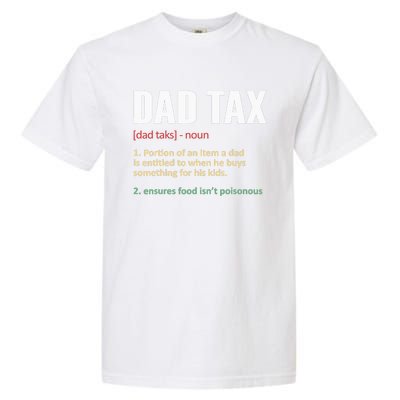 Dad Tax Funny Dad Tax Definition Father's Day Garment-Dyed Heavyweight T-Shirt