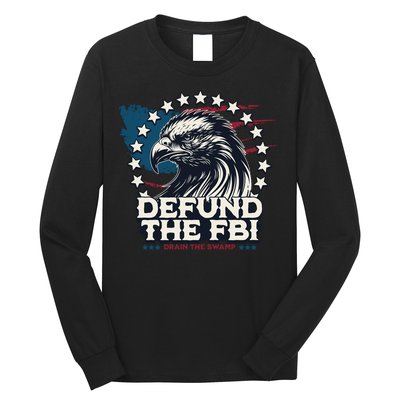 Defund The FBI MAGAConservative Republican Fourth Of July Long Sleeve Shirt