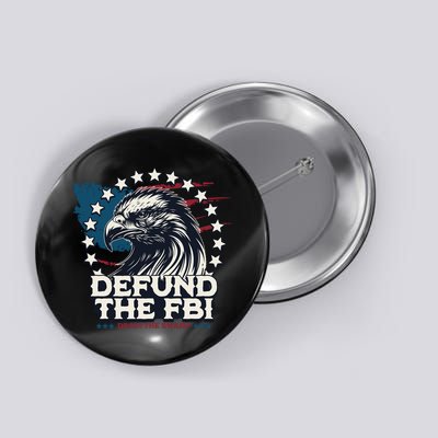 Defund The FBI MAGAConservative Republican Fourth Of July Button