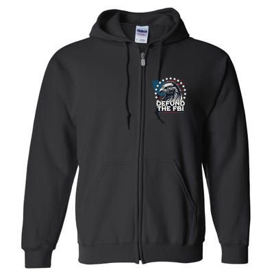 Defund The FBI MAGAConservative Republican Fourth Of July Full Zip Hoodie