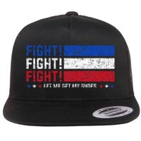 Donald Trump Fight Fist 2024 Let Me Get My Shoes Trump Flat Bill Trucker Hat