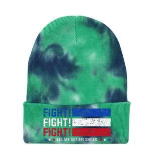 Donald Trump Fight Fist 2024 Let Me Get My Shoes Trump Tie Dye 12in Knit Beanie