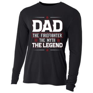 Dad The Firefighter The Myth The Legend Cooling Performance Long Sleeve Crew