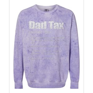 Dad Tax Funny Dad Tax Definition Father's Day Colorblast Crewneck Sweatshirt