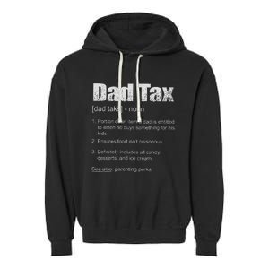 Dad Tax Funny Dad Tax Definition Father's Day Garment-Dyed Fleece Hoodie