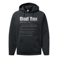 Dad Tax Funny Dad Tax Definition Father's Day Performance Fleece Hoodie