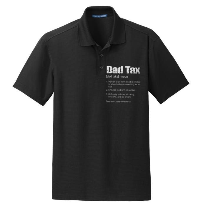 Dad Tax Funny Dad Tax Definition Father's Day Dry Zone Grid Polo