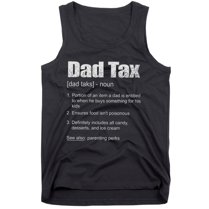 Dad Tax Funny Dad Tax Definition Father's Day Tank Top