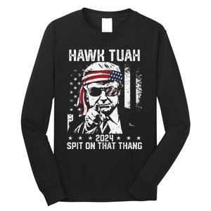 Donal Trump Funny Hawk Tush Spit On That Thang Gift Long Sleeve Shirt