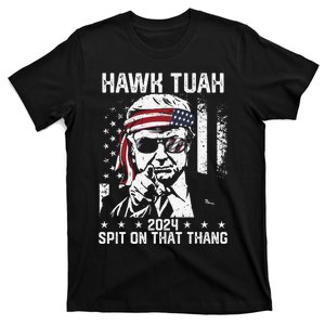 Donal Trump Funny Hawk Tush Spit On That Thang Gift T-Shirt