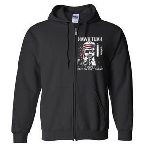 Donal Trump Funny Hawk Tush Spit On That Thang Gift Full Zip Hoodie