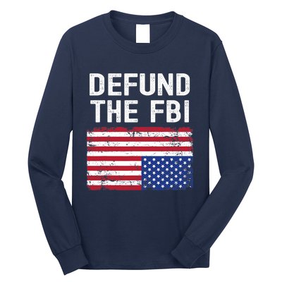 Defund The FBI American Flag Long Sleeve Shirt