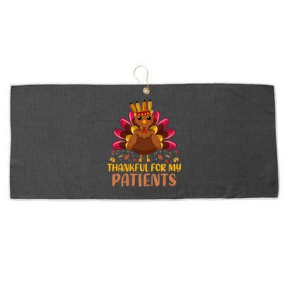 Doctor Thankful For My Patients Nurse Thanksgiving Meaningful Gift Large Microfiber Waffle Golf Towel