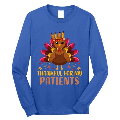 Doctor Thankful For My Patients Nurse Thanksgiving Meaningful Gift Long Sleeve Shirt