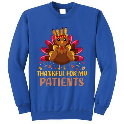 Doctor Thankful For My Patients Nurse Thanksgiving Meaningful Gift Sweatshirt